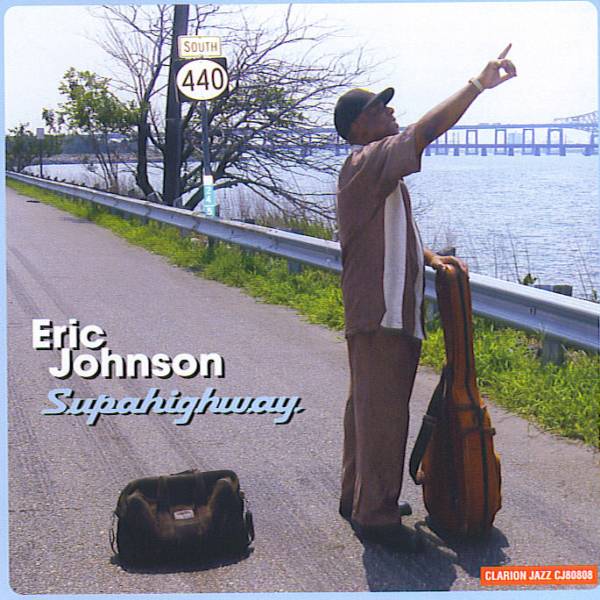 Supahighway:  Eric Johnson's guitar CD